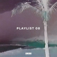 Sokudo Sounds - Playlist 08