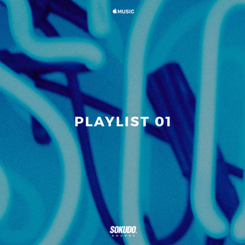 Sokudo Sounds - Playlist 01